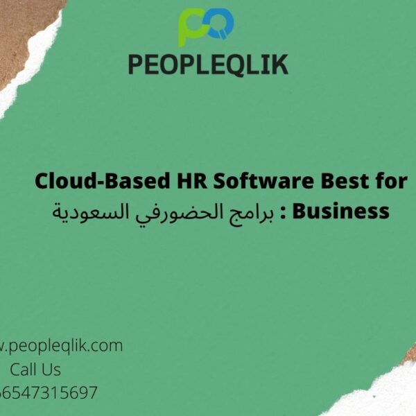 Cloud-Based HR Software Best for Business : برامج الحضورفي السعودية